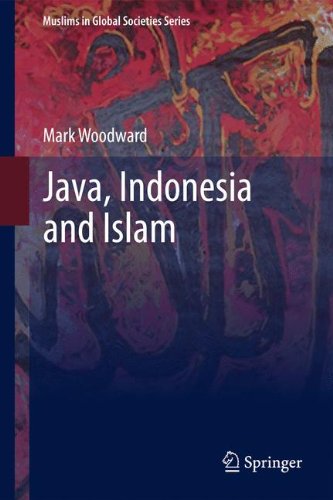 Java, Indonesia and Islam (Muslims in Global Societies Series)