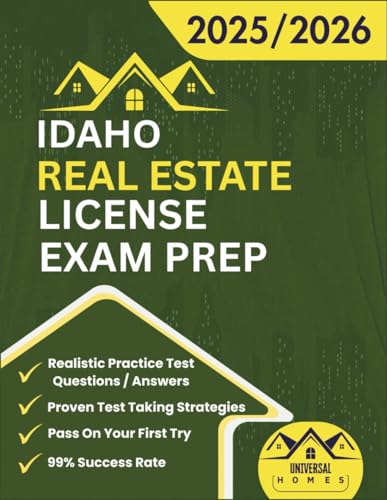 Idaho Real Estate License Exam Prep 2025/2026: The Complete And Easy To Follow Licensing Study Guide...