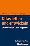  Kitas leiten und entwickeln: Ein Lehrbuch zum Kita-Management