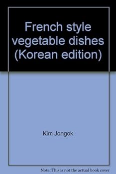 Unknown Binding French style vegetable dishes (Korean edition) [Korean] Book