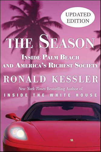 The Season: Inside Palm Beach and America's Richest Society