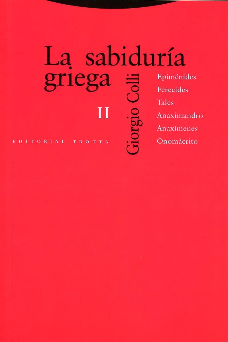 La sabiduría griega II: Epiménides, Ferecides, Tales, Anaximandro, Anaxímenes, Onomácrito (Estructuras y Procesos. Filosofía)