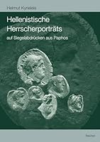 Hellenistische Herrscherportrats Auf Siegelabdrucken Aus Paphos (Paphos IV B) 3954900777 Book Cover