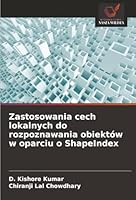 Zastosowania cech lokalnych do rozpoznawania obiektów w oparciu o ShapeIndex (Polish Edition) 6206763390 Book Cover