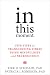 In This Moment: Five Steps to Transcending Stress Using Mindfulness and Neuroscience