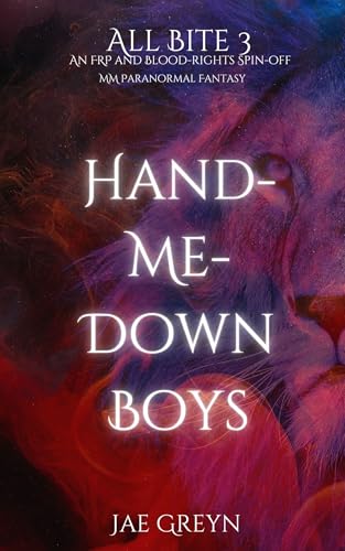 Hand-Me-Down Boys: All-bite book 3 (All Bite)