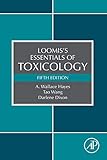 Loomis's Essentials of Toxicology