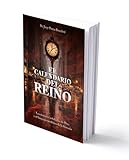 EL CALENDARIO DEL REINO (Spanish Edition)