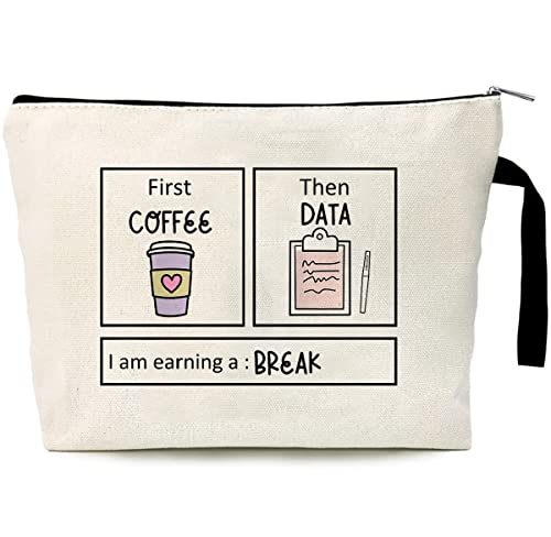 First Coffee Then Data Cosmetic Bag for Women Makeup Bags Toiletry Storage Canvas Bag BCBA ABA RBT IEP Gift