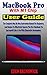 MacBook Pro With M1 Chip User Guide: The Complete Step By Step Instruction Manual For Beginners, And Seniors To Effectively Operate The New Apple MacBook ... Illustrative Screenshots (English Edition)