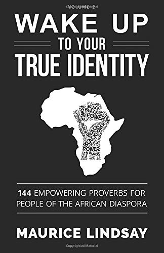 Wake Up To Your True Identity: 144 Empowering Proverbs for