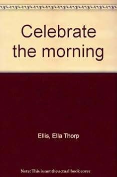 Unknown Binding Celebrate the morning Book