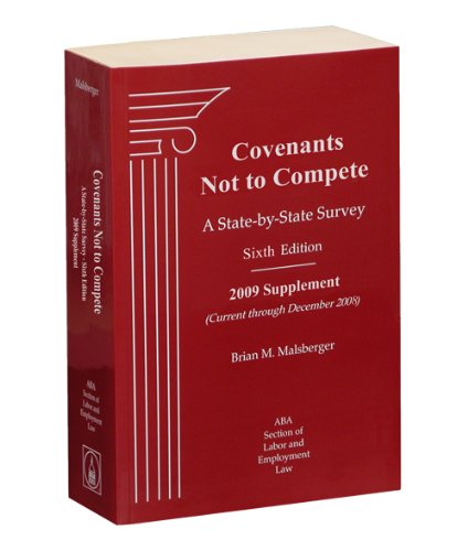 Covenants Not To Compete, 6th Edition, 2009 Supplement