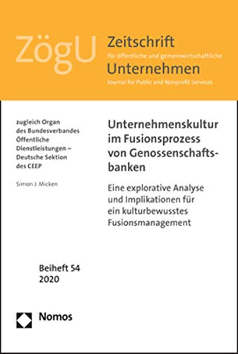 Preisvergleich Produktbild Unternehmenskultur im Fusionsprozess von Genossenschaftsbanken: Eine explorative Analyse und Implikationen für ein kulturbewusstes Fusionsmanagement