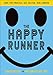 Produktbild The Happy Runner Project: Love the Process, Get Faster, Run Longer