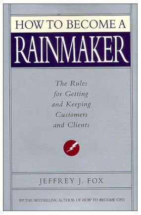 How to Become a Rainmaker: The Rules for Gettin... 1606710621 Book Cover