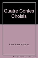 Quatre Contes Choisis B005B5C2YQ Book Cover