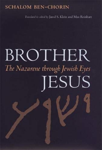 Brother Jesus: The Nazarene through Jewish Eyes (Studies in the Legal History of the South)