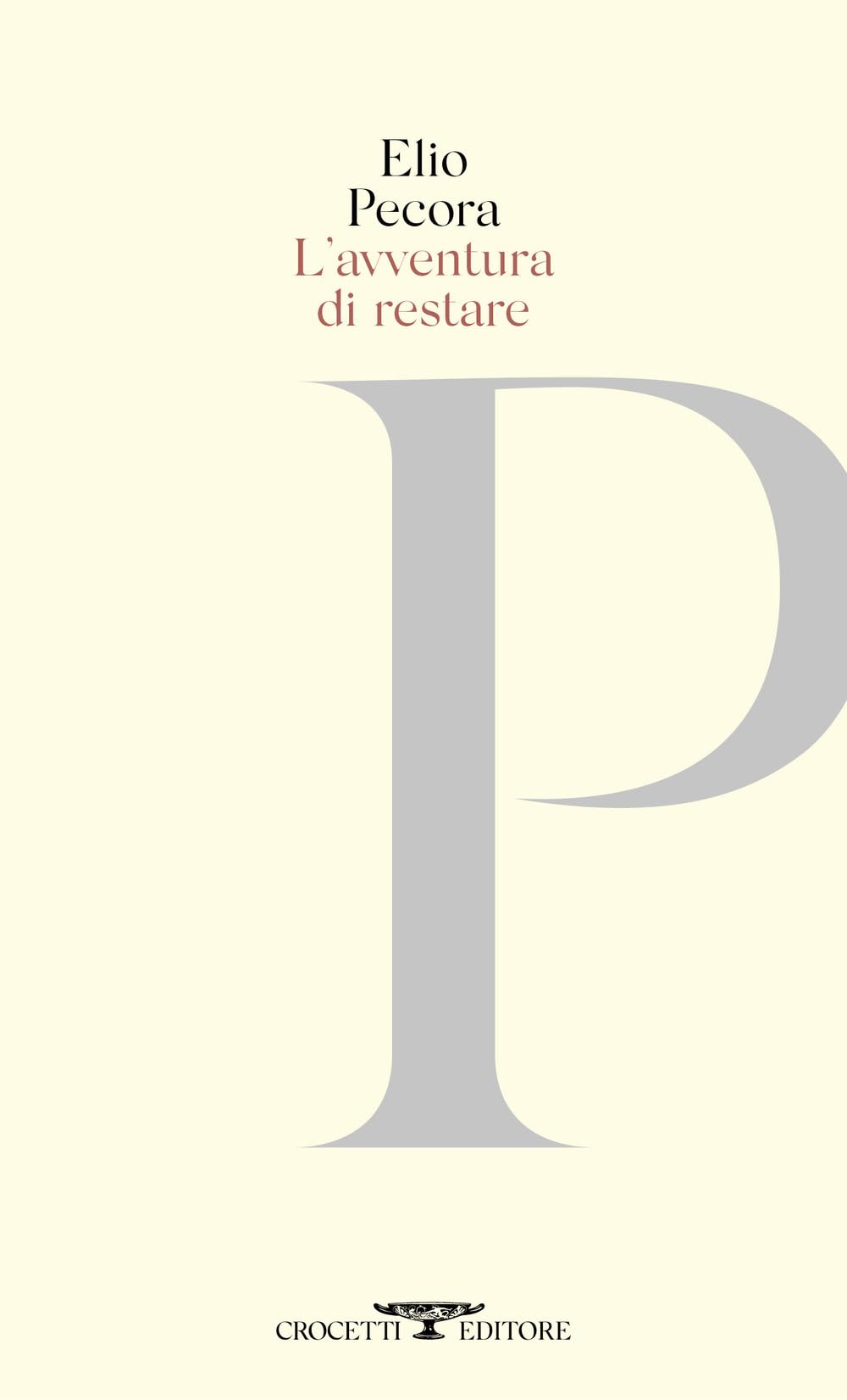 L'avventura Di Restare. Poesie 1970-2020 - 4