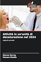Attività in un'unità di denaturazione nel 2024 (Italian Edition) 620245797X Book Cover
