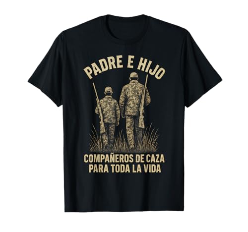 Padre e Hijo de Caza Regalo Cazador Compañeros Cazador Camiseta
