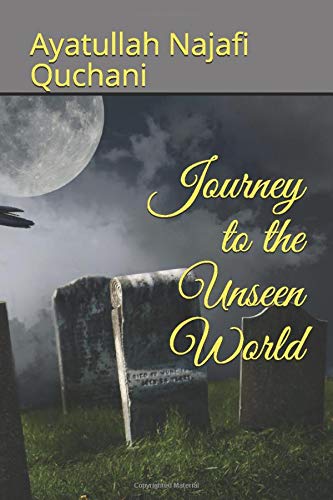 Journey to the Unseen World