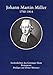 Produktbild Johann Martin Miller 1750-1814: Liederdichter des Göttinger Hains, Romancier, Prediger am Ulmer Münster (Veröffentlichungen der Stadtbibliothek Ulm)