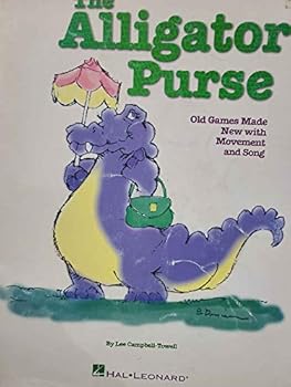 Paperback Alligator Purse, Old Games Made with Movement and Song (1996) Book