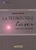  La Tecnología Laser: Aplicaciones Industriales: Aplicaciones Industriales