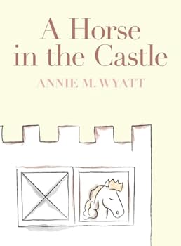 Hardcover A Horse in the Castle Book