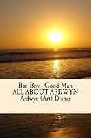 ALL ABOUT ARDWYN Ardwyn (Art) Disner 197950198X Book Cover