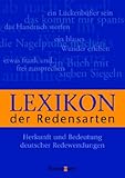  Lexikon der Redensarten: Herkunft und Bedeutung deutscher Redewendungen