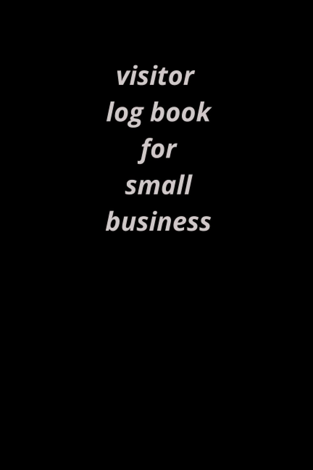 visitor log book for small business: Visitors Signing In Book For Schools, Front Desk Security, Business, Doctors