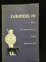 Euripides IV: Phesus; The Suppliant Women; Orestes; Iphigenia in Aulis. B00540ERUA Book Cover