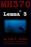 lemma von zorn beispiel  Lemma 3 - MH370 Solution: Updated Edition with 2016 Second Anniverary Introduction - Africa Gambit Theory Stronger Than Ever (English Edition)