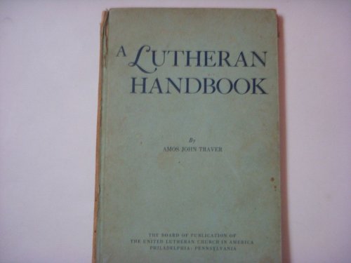 A Lutheran Handbook B002ADZIZW Book Cover