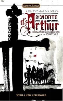 Mass Market Paperback Le Morte D'Arthur: King Arthur and the Legends of the Round Table (Signet Classics) Book