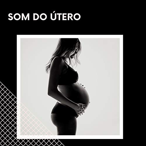 Som Do Útero, Ruído Branco & Ruído Branco para Bebê