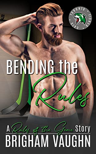 Bending the Rules : An M/M Hockey Romance (Rules of the Game Book 2)