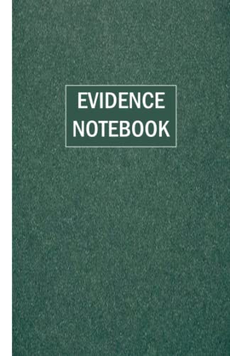Evidence Notebook: Official Evidence Notepad, Pocket Evidence Journal, Police Evidence Log Book, Detective Notebook, Investigation Notebook, Crime ... Notebook, Courtroom Evidence Notebook