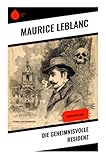 Die geheimnisvolle Residenz: Arsène Lupin-Krimi