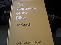 The Continuity of the Bible: The Gospels B000O6KMVC Book Cover