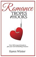 Romance Tropes and Hooks 0473403587 Book Cover