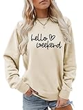 Noffish Women's Hello Weekend Sweatshirt Funny Crewneck Sweatshirt (Sand,Small,Female,Adult,US,Alpha,Small,Regular,Regular)