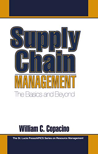 Supply Chain Management: The Basics and Beyond (Resource Manageme...
