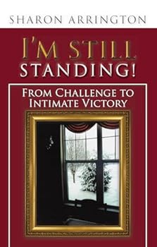 Paperback I'm Still Standing (From Challenge to Intimate Victory) Book