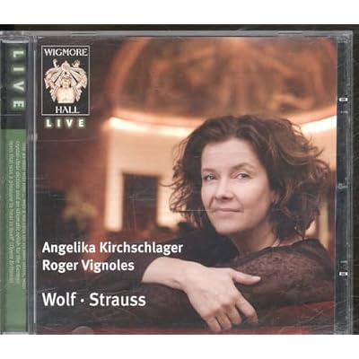 Angelika Kirchschlager: Wolf/Strauss