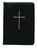 The Book of Common Prayer: And Administration of the Sacraments and Other Rites and Ceremonies of the Church
