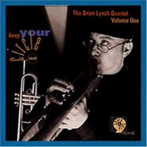 Keep Your Circle Small [Audio CD] Brian Lynch; Louis Hayes; David Hazeltine and Peter Washington