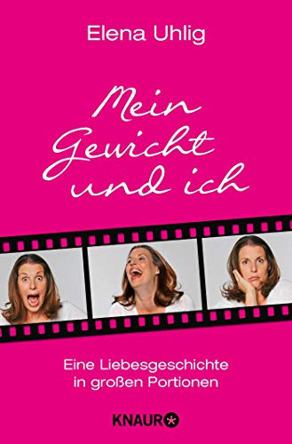 Mein Gewicht und ich: Eine Liebesgeschichte in großen Portionen Mein Gewicht und ich: Eine Liebesgeschichte in großen Portionen
